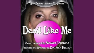 Dead Like Me - Main Title