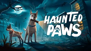 Haunted Paws Closed Alpha Trailer | Wholesome Direct 2025