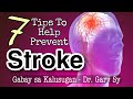 7 Tips To Help Prevent Stroke - Dr. Gary Sy