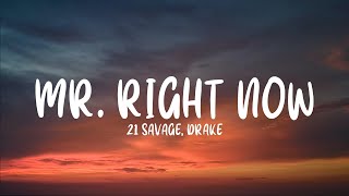 21 Savage & Metro Boomin - Mr. Right Now (Lyrics) ft. Drake