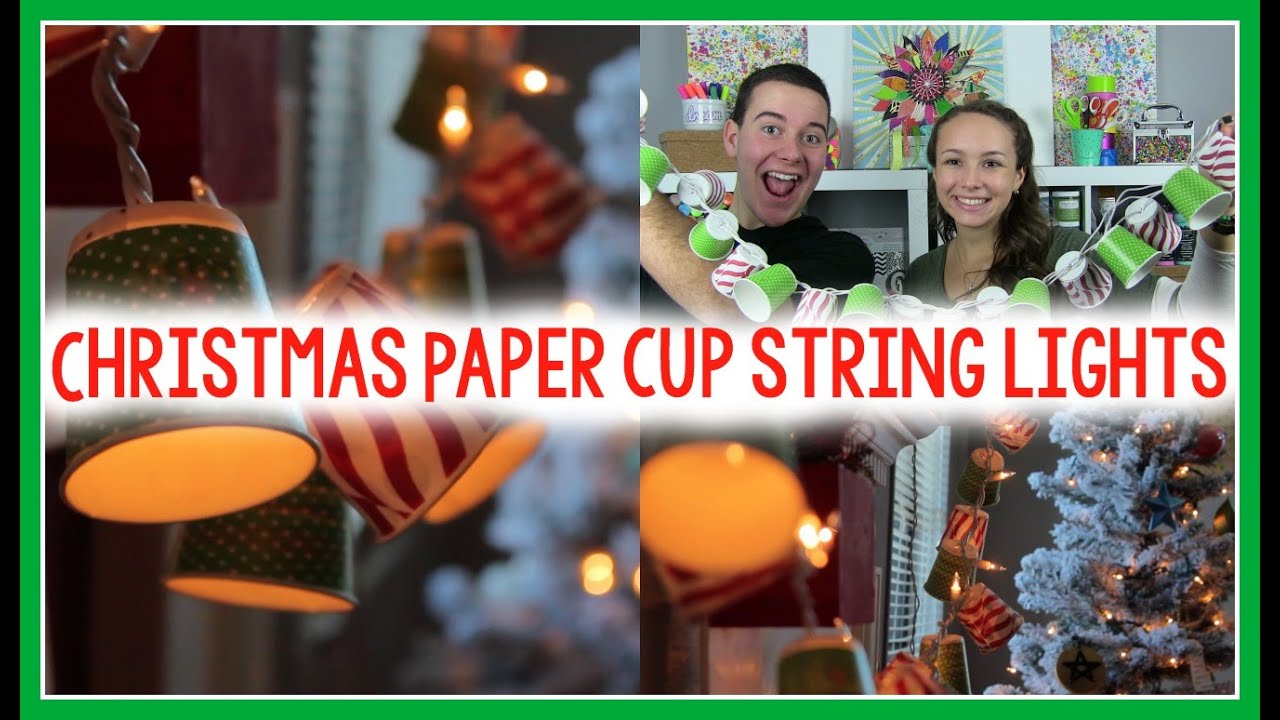 DIY Christmas Paper Cup String Lights! - YouTube