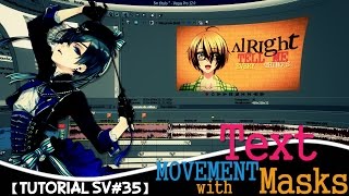 【Tutorial SV#35】Text movement with Masks [HUSBAND ♡ | IC COLLAB]