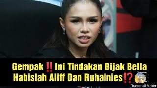 Gempak‼️Ini Tindakan Bijak Bella, Habislah Aliff Dan Ruhainies⁉️😱