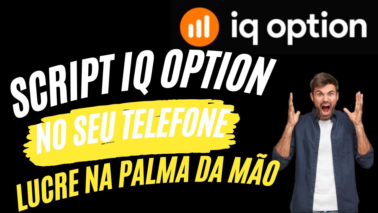 [IQ OPTION] SCRIPT PARA CELULAR