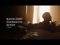 Backlight  easy and cinematic lighting