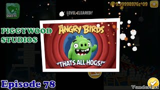 Angry Birds Seasons # Ep 78 - Part 2016 | PIGGYWOOD STUDIOS * Level Cleared