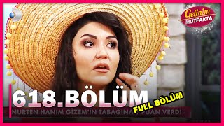 Gelinim Mutfakta - 618.Bölüm - Full Bölüm - 13.01.2021