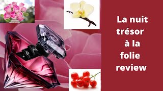 la nuit tresor a la folie fragrance review | perfume collection