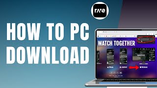How to Download Rave on PC 2025 – Rave On PC