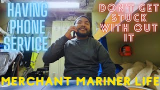 Phone Service And Being A Merchant Mariner with MSC