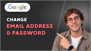 How to Change Google Email Address and Password [2026 Full Guide] Update