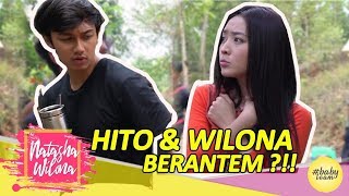 HITO DAN WILONA BERANTEM ?!