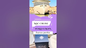 MSC Aurea Perks #mscworldeuropa