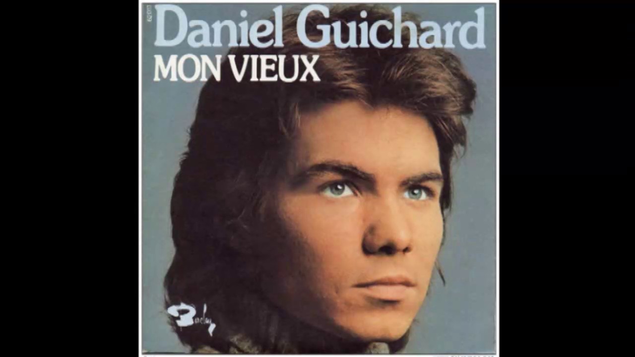 Daniel Guichard - Mon Vieux (1974) - YouTube