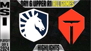 TL vs TES Highlights ALL GAMES | MSI 2024 Round 1 Knockouts Day 6 | Team Liquid vs TOP Esports