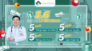 🔴[LIVESTREAM 3-6-2024] BÁC SĨ PHÙNG MẠNH CƯỜNG TƯ VẤN, GIẢI ĐÁP KIẾN THỨC THẨM MỸ CHUẨN Y KHOA