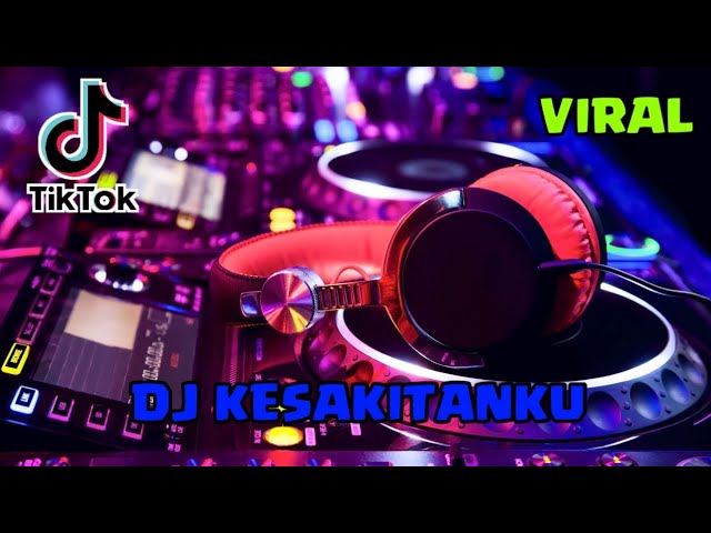 DJ KESAKITANKU REMIX VIRAL TIKTOK || BY MUCHAY ON THE MIX TERBARU 2023 class=