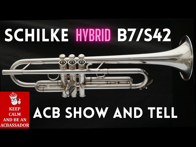 Hybrid Schilke B7/S42 Trumpet! ACB Show u0026 Tell class=