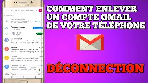 COMMENT SUPPRIMER  UN COMPTE GMAIL D