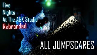 (Spoiler Warning)All Jumpscares in Five Nights at The AGK Studio Rebranded