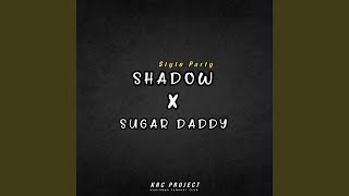 DJ Party Shadow X Sugar Daddy