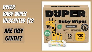 REVIEW (2026): DYPER Baby Wipes Unscented (72. Features
