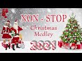 Best Nonstop Christmas Songs Medley 2021 🎅 🌲Top Christmas Songs Playlist 2020 .