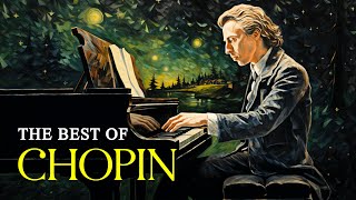 Best Of Chopin | Most Famous Relaxing Classical Piano Masterpieces For Reading