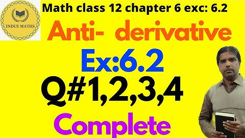 Math class 12 chapter 6 exercise 6.2 q 1to 4 sindh board/antiderivative or integration