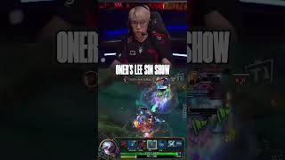 Oner’s Lee Sin Show