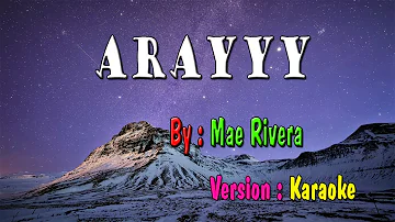 Arayyy Karaoke | Mae Rivera