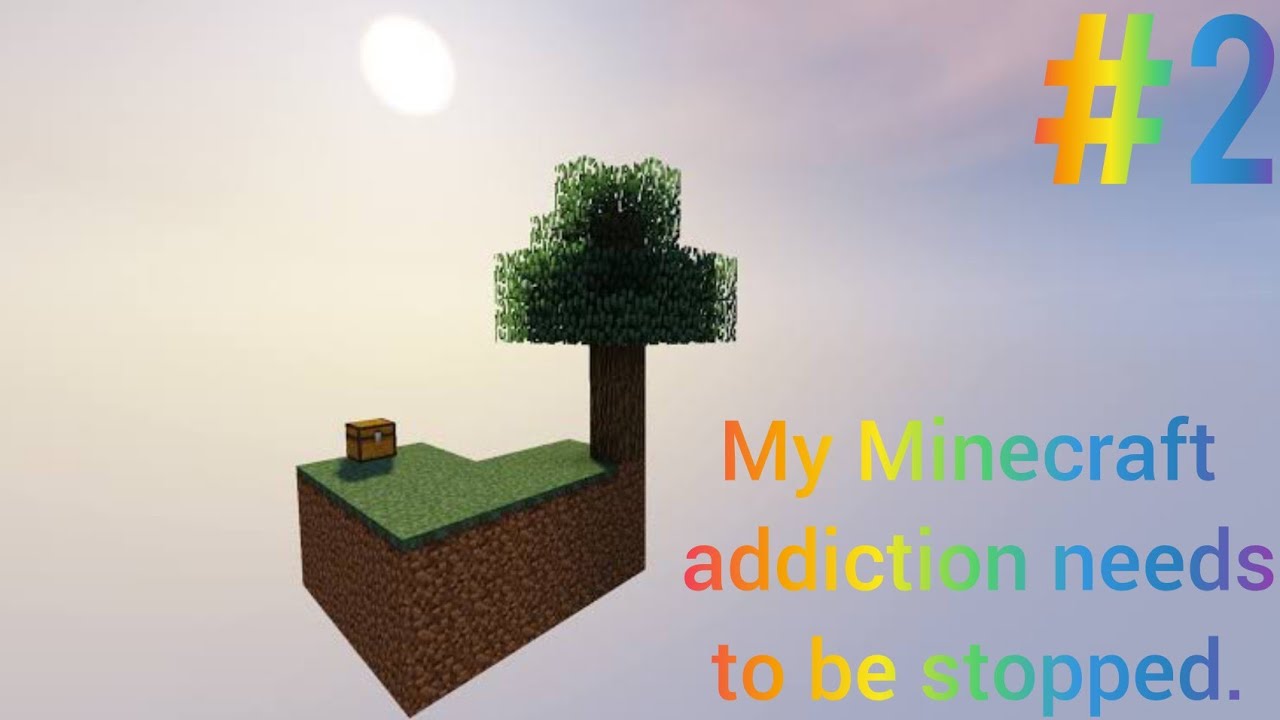 My Minecraft addiction needs to be stopped. Minecraft Skyblock #2 ...