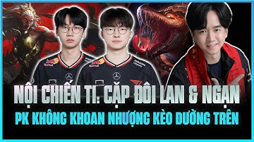 Nội Chiến T1: Cặp Đôi Lan & Ngạn PK Không Khoan Nhượng Với Kèo Ambessa vs Renekton Đường Trên