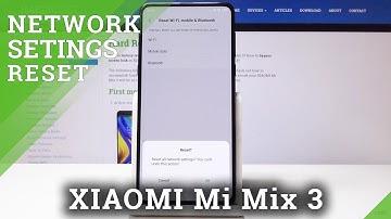 Reset Network Settings XIAOMI Mi Max 3 - Fix Network Settings