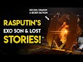 Destiny 2 - RASPUTIN’S EXO SON! Secret Faction, Forgotten Stories and Future Content