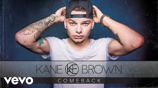 Kane Brown - Comeback (Audio) chords