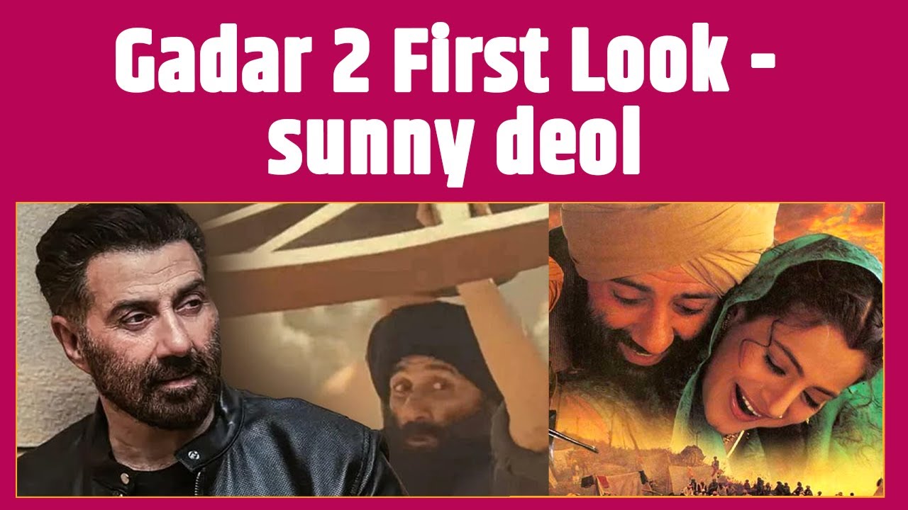 Gadar 2 First Look - Sunny Deol | Bollywood Society