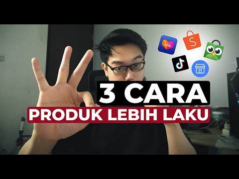 3 Cara Saya Membuat Produk Lebih Laku Di Shopee Tokopedia TikTok Shop Lazada