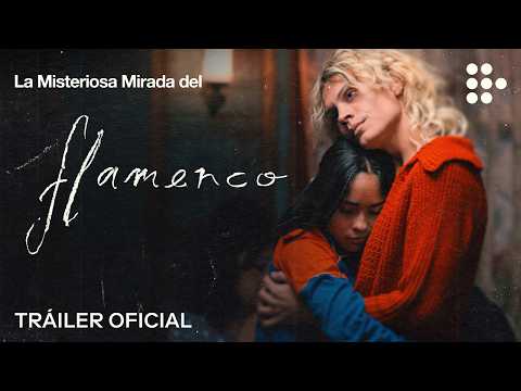 LA MISTERIOSA MIRADA DEL FLAMENCO | Tráiler Oficial | Julio 12 en MUBI