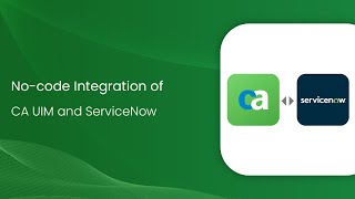 How to integrate CA UIM and ServiceNow? screenshot 1