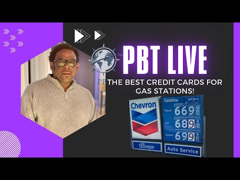 The Best Credit Cards For Gas Stations | PBT Live