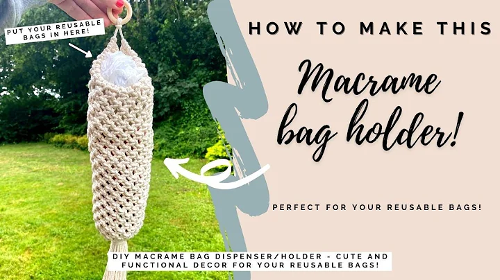 Create a Stylish Macrame Bag Dispenser | Easy DIY Tutorial