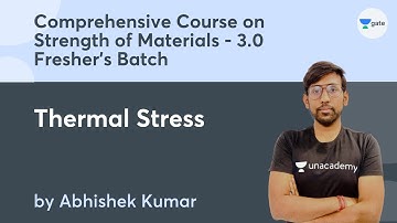 L13 | Thermal Stress | Comprehensive course on Strength of Materials - 3.0 | Abhishek kumar