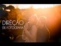 PRÉ WEDDING | DICAS PODEROSAS DE DIREÇÃO