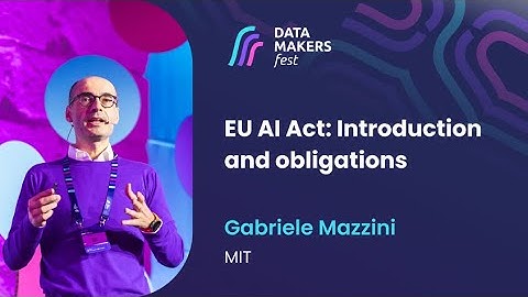 EU AI Act: Introduction and obligations by Gabriele Mazzini