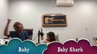 Ruby Sing Baby Shark&#39;s Song