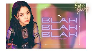 [ITZY] - 'Blah Blah Blah' Karaoke (Easy Lyrics) | Member Coordinated