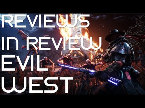 Reviews in Review - Evil West 