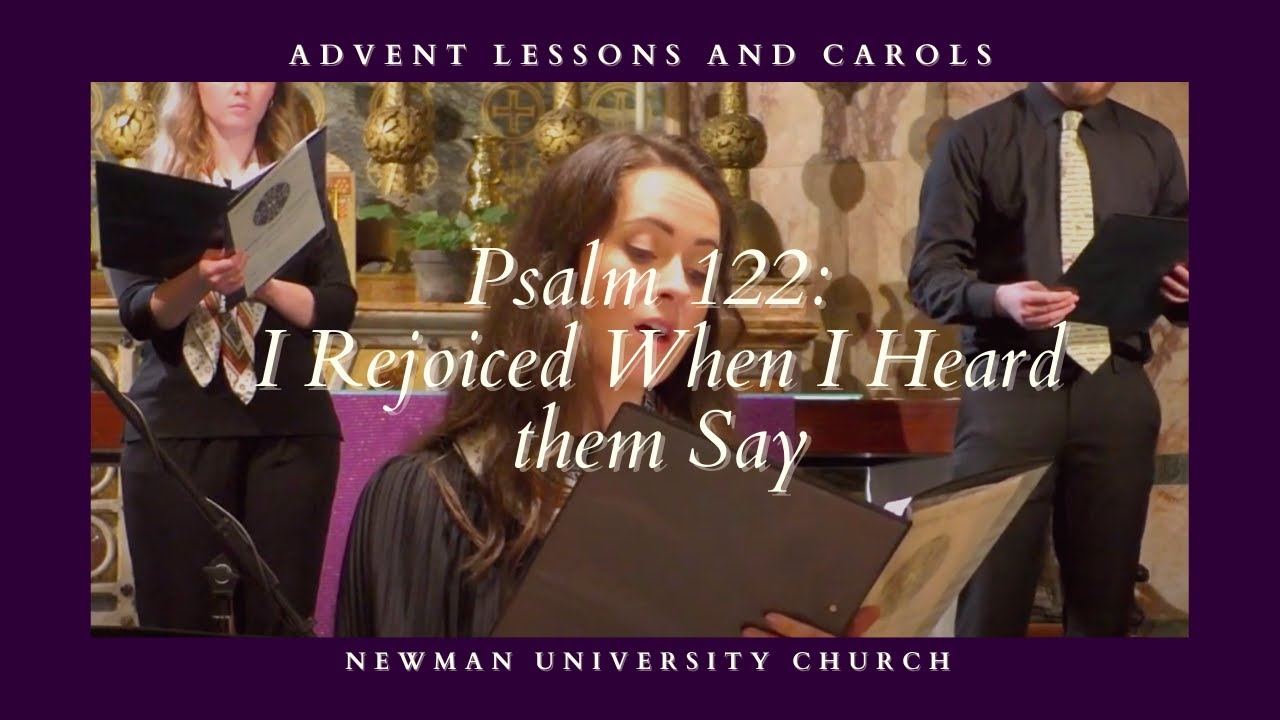 Psalm 122 I Rejoiced When I Heard Them Say Advent Lessons And Psalm 122 I Rejoiced When I Heard Them Say Advent Lessons And