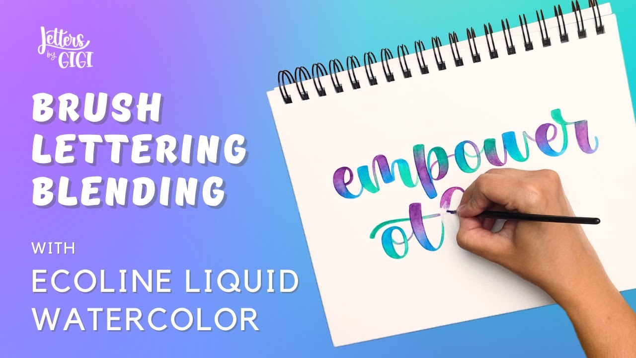 Lettering Tutorial: How to Blend Watercolor and Brush Pens — Letters By Gigi